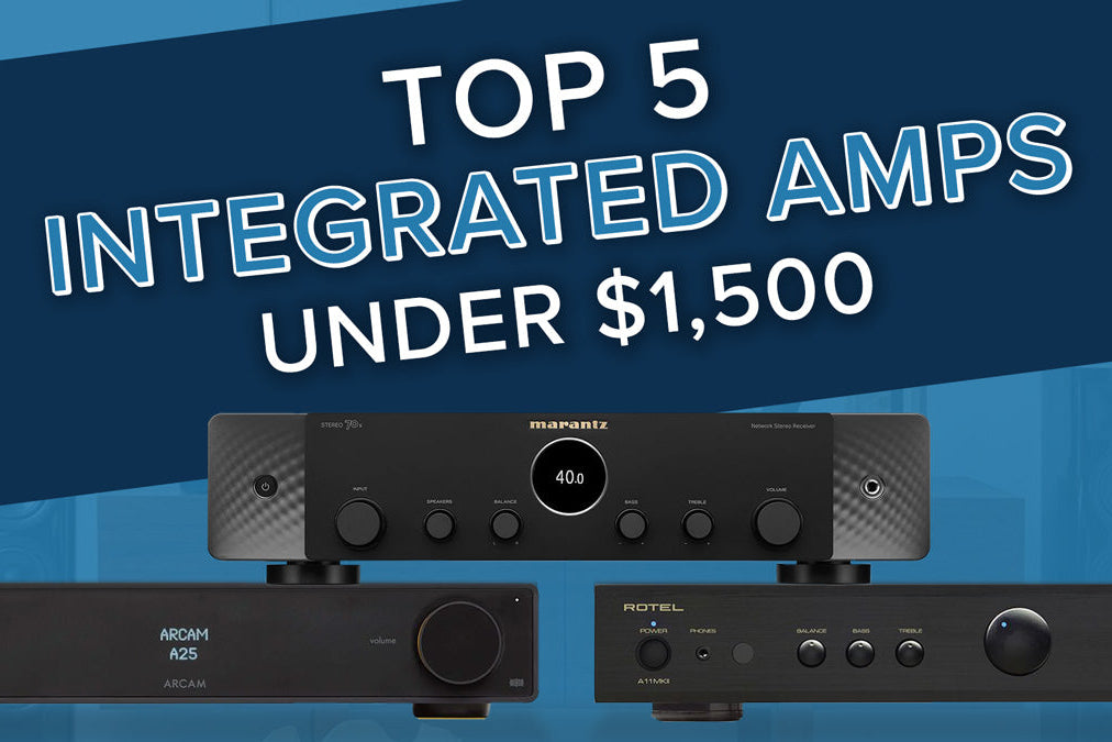 Top 5 Integrated Amplifiers Under $1,500 for 2025