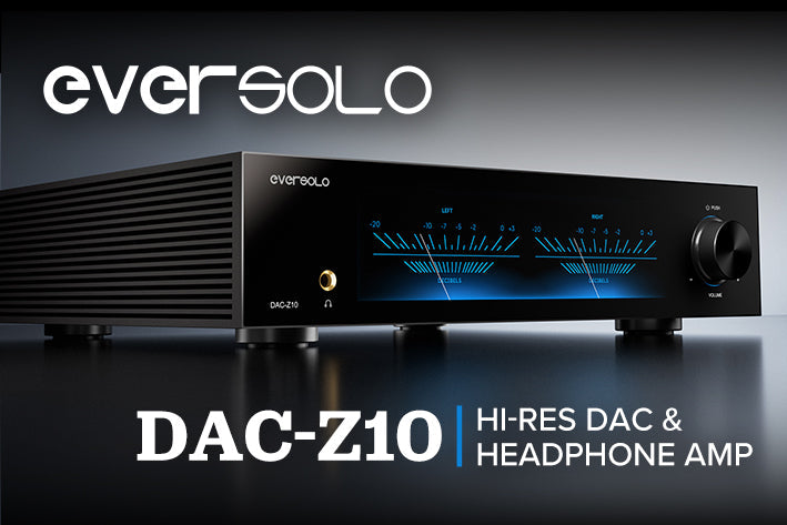 Eversolo DAC-Z10 Hi-Res DAC & Headphone Amp
