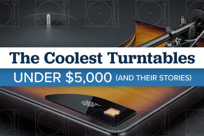 The 7 Coolest Turntables Under $5,000