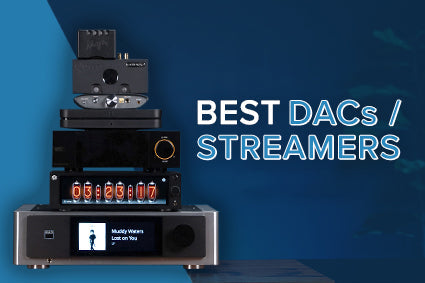 Best DACs/Streamers