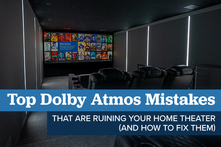 5 Dolby Atmos Mistakes and How to Fix Them