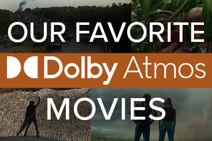 Our Favorite Dolby Atmos Movies