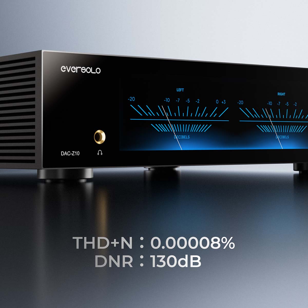 EverSolo DAC-Z10 High-Resolution DAC and Headphone Amplifier - front view angled right of decibel meter with text at bottom of frame reading THD+N: 0.00008% DNR: 130dB