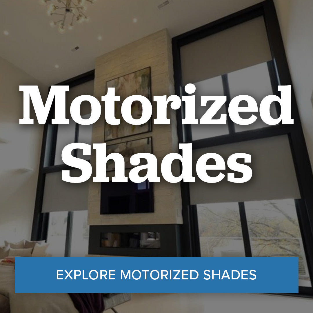 Motorized Shades. Explore Motorized Shades