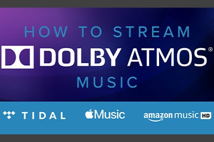 Dolby Atmos Music Streaming Services
