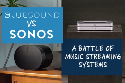 Sandet Tilslutte kapre Bluesound vs Sonos: A Battle of Music Streaming Systems | Audio Advice