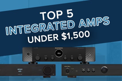 Top 5 Integrated Amplifiers Under $1,500 for 2024